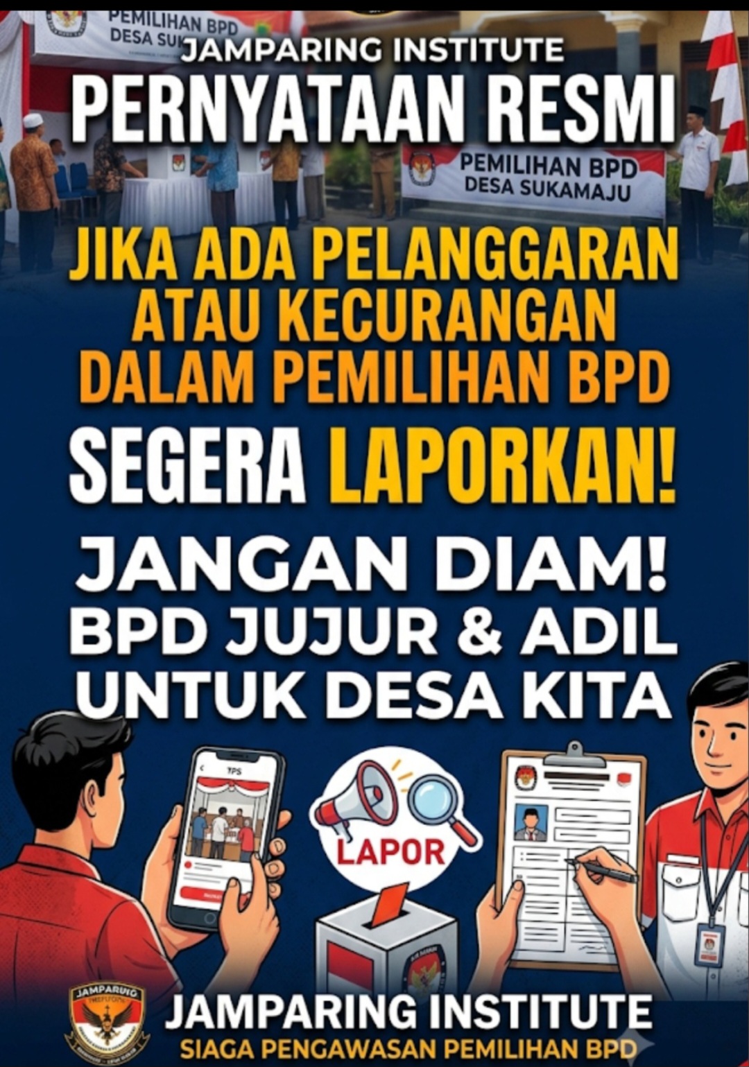 Jamparing Institut : Jika Ada Praktek Curang Saat Pemilihan BPD Serempak, Laporkan !